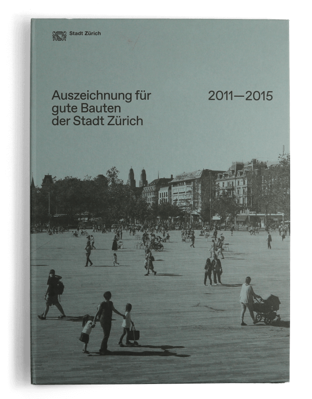 Auszeichnung fur gute Bauten der Stadt Zurich 2011 2015
